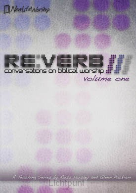 RE:VERB-CONVERSATIONS ON BIBLICAL WORSH