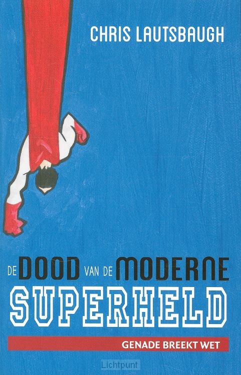 Dood van de moderne superheld