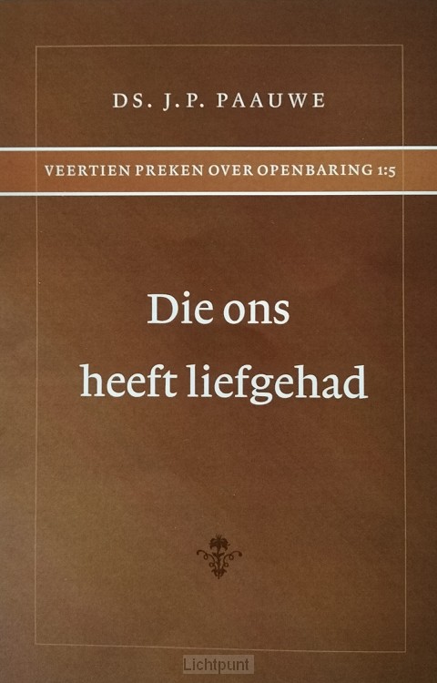 Die ons heeft liefgehad