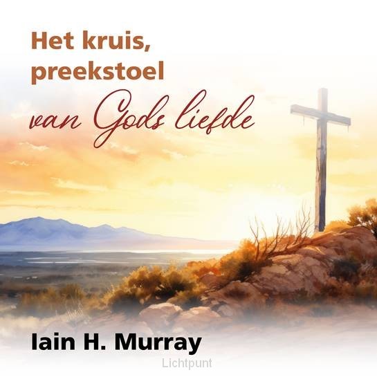 Kruis, preekstoel van Gods liefde