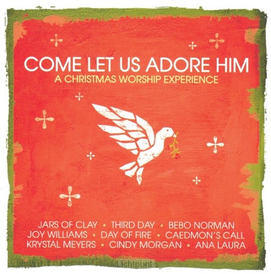 COME LET US ADORE HIM