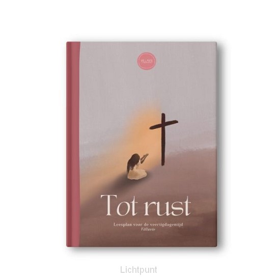 Tot rust - Leesplan voor 40 dagentijd