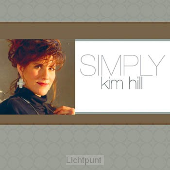 SIMPLY... KIM HILL