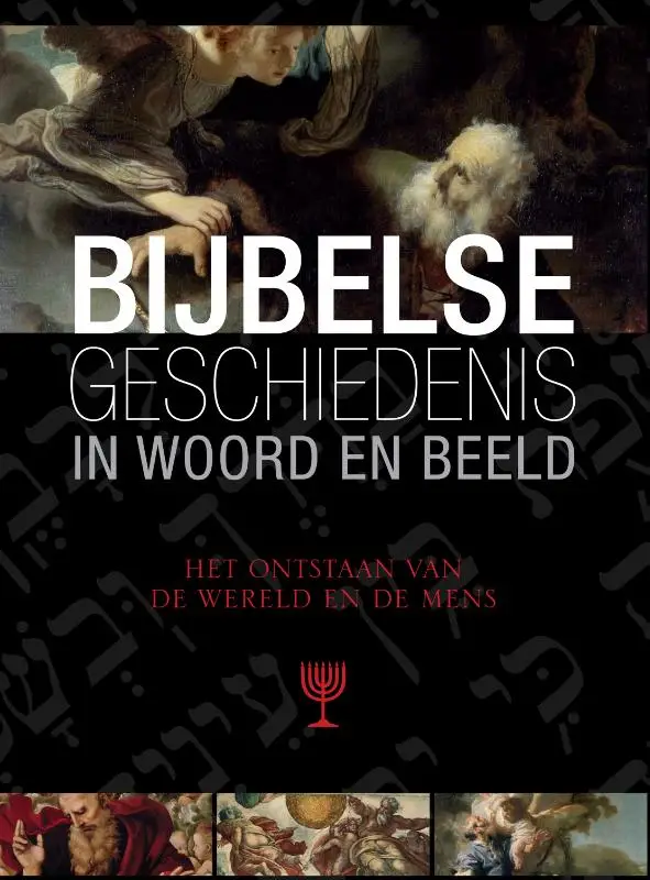 Bijbelse geschiedenis  3 ontstaan van de