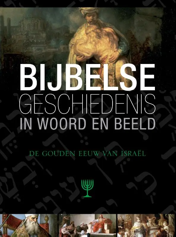 Bijbelse geschiedenis  7 de gouden eeuw