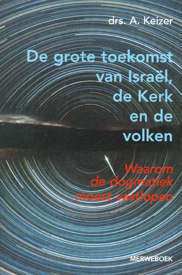 Grote toekomst van israel kerk en volken