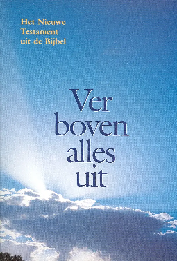 Ver boven alles uit  groot