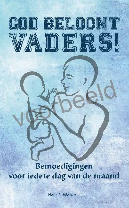 God beloont vaders!