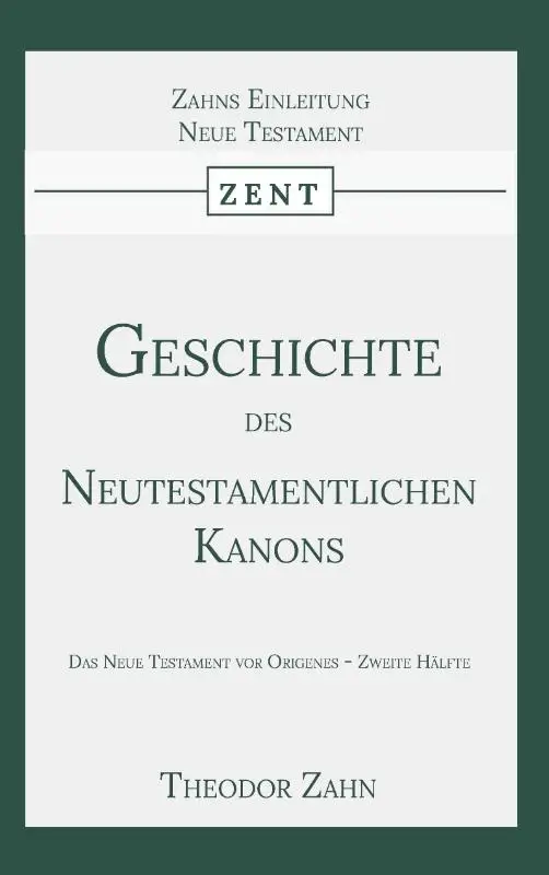 Geschichte des Neutestamentlichen Kanons