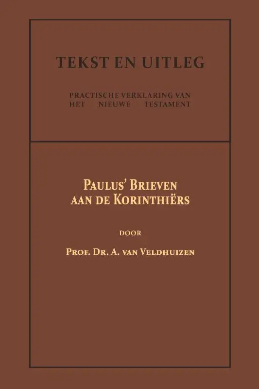 Paulus'' Brieven aan de Korinthiers