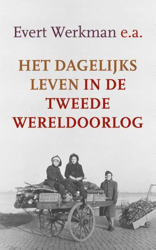 Dagelijks leven in de 2de wereldooorlog