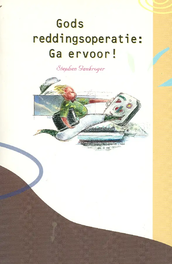Gods reddingsoperatie ga ervoor