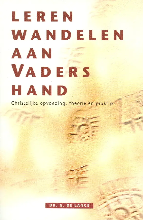 Leren wandelen aan Vaders hand