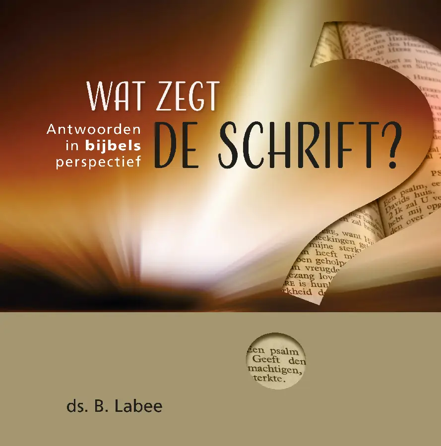 Wat zegt de schrift*