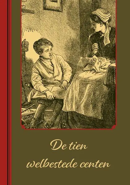 Tien welbestede centen