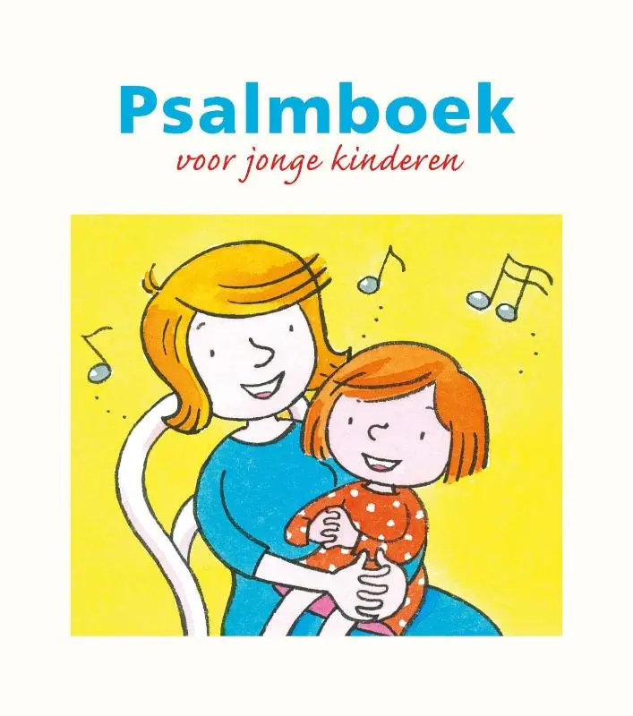Psalmboek voor jonge kinderen dl 1