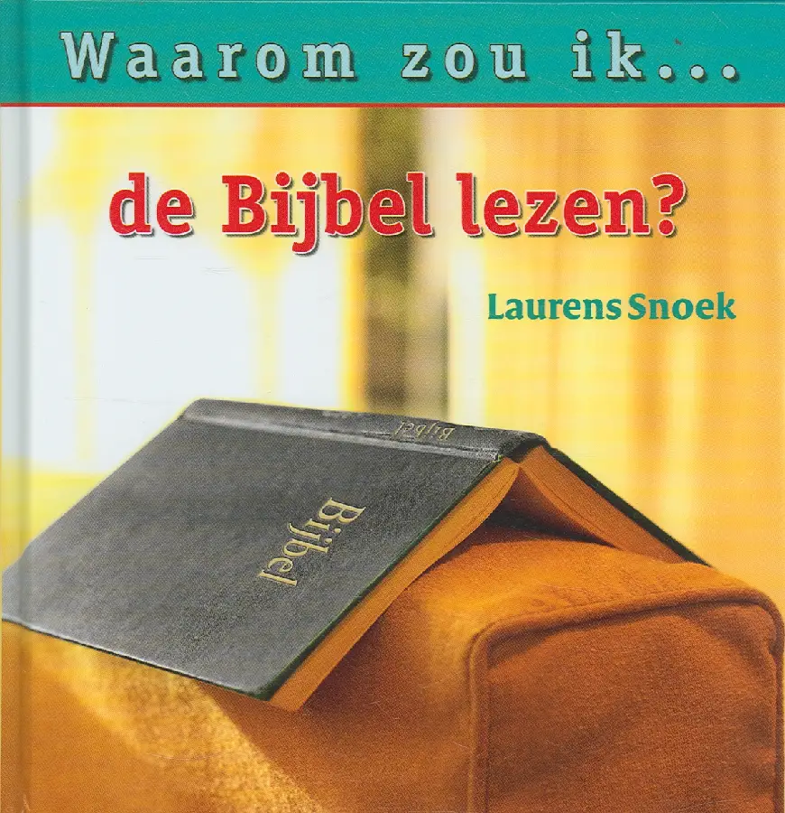 Waarom zou ik de bijbel lezen