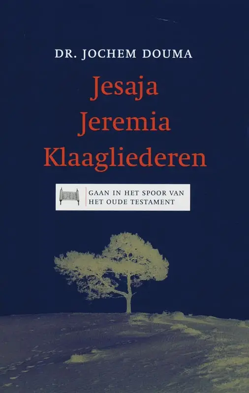 Jesaja jeremia klaagliederen