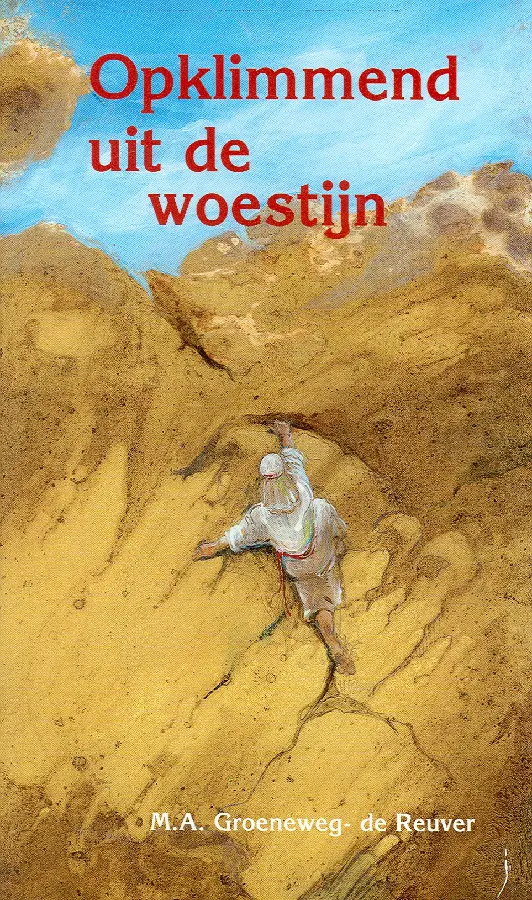 Opklimmend uit de woestijn
