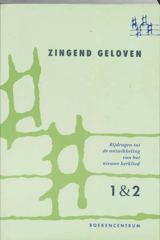 Zingend geloven 1 en 2 eenstemmig