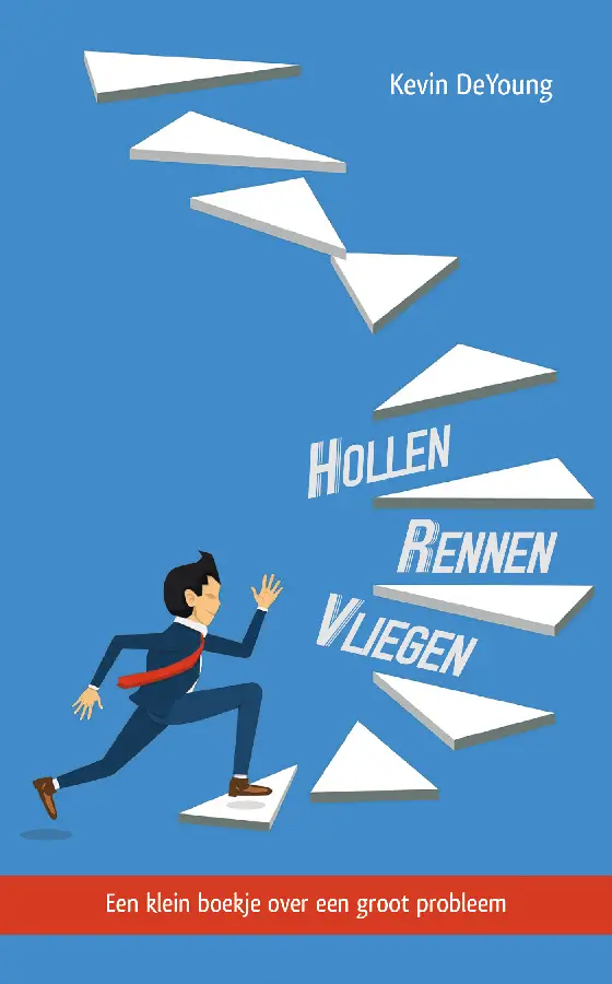 Hollen, rennen, vliegen*