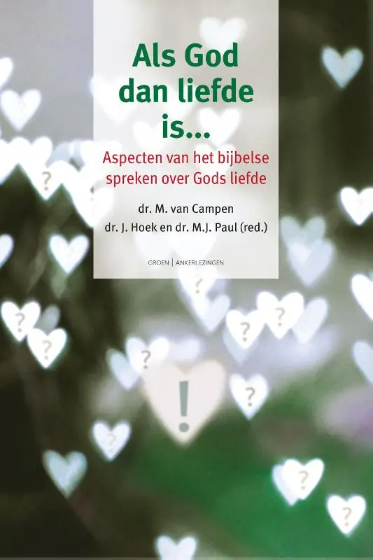 Als God dan liefde is...*