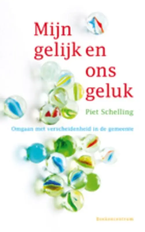 Mijn gelijk en ons geluk