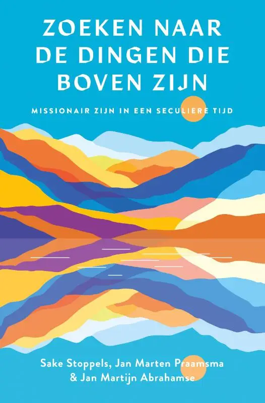 Zoeken naar de dingen die boven zijn*