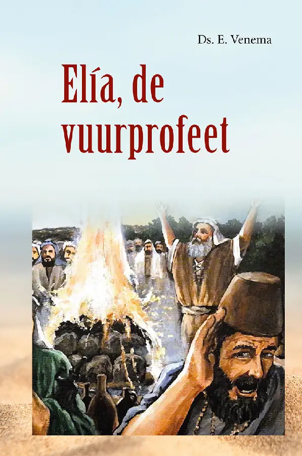 Elia de vuurprofeet