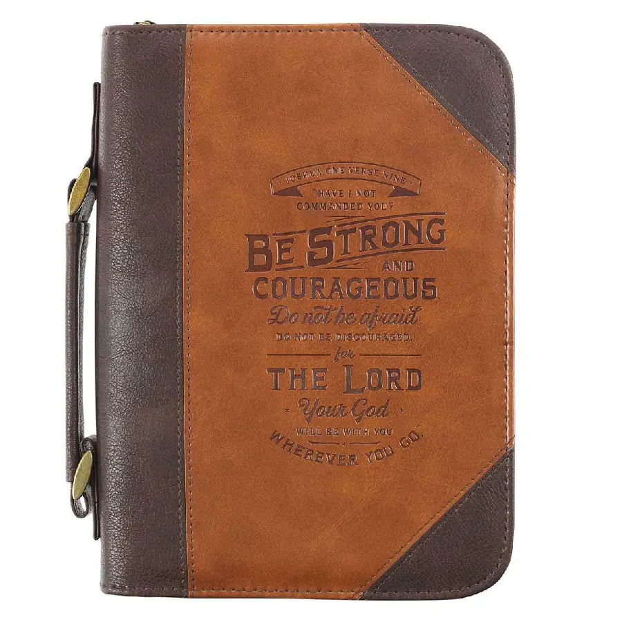 Be strong and courageous