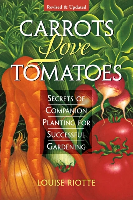 Carrots love tomatoes
